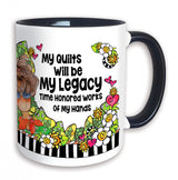 My Legacy 11oz Mug by Suzy Toronto