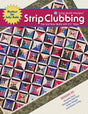 Strip Clubbing Downloadable Pattern by Cozy Quilt Designs
