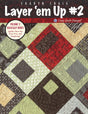 Layer 'em Up #2 Downloadable Pattern by Cozy Quilt Designs
