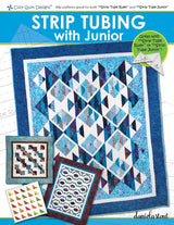 Strip Tubing with Junior Downloadable Pattern by Cozy Quilt Designs