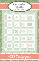 Yesteryear Quilt Pattern by Coriander Quilts