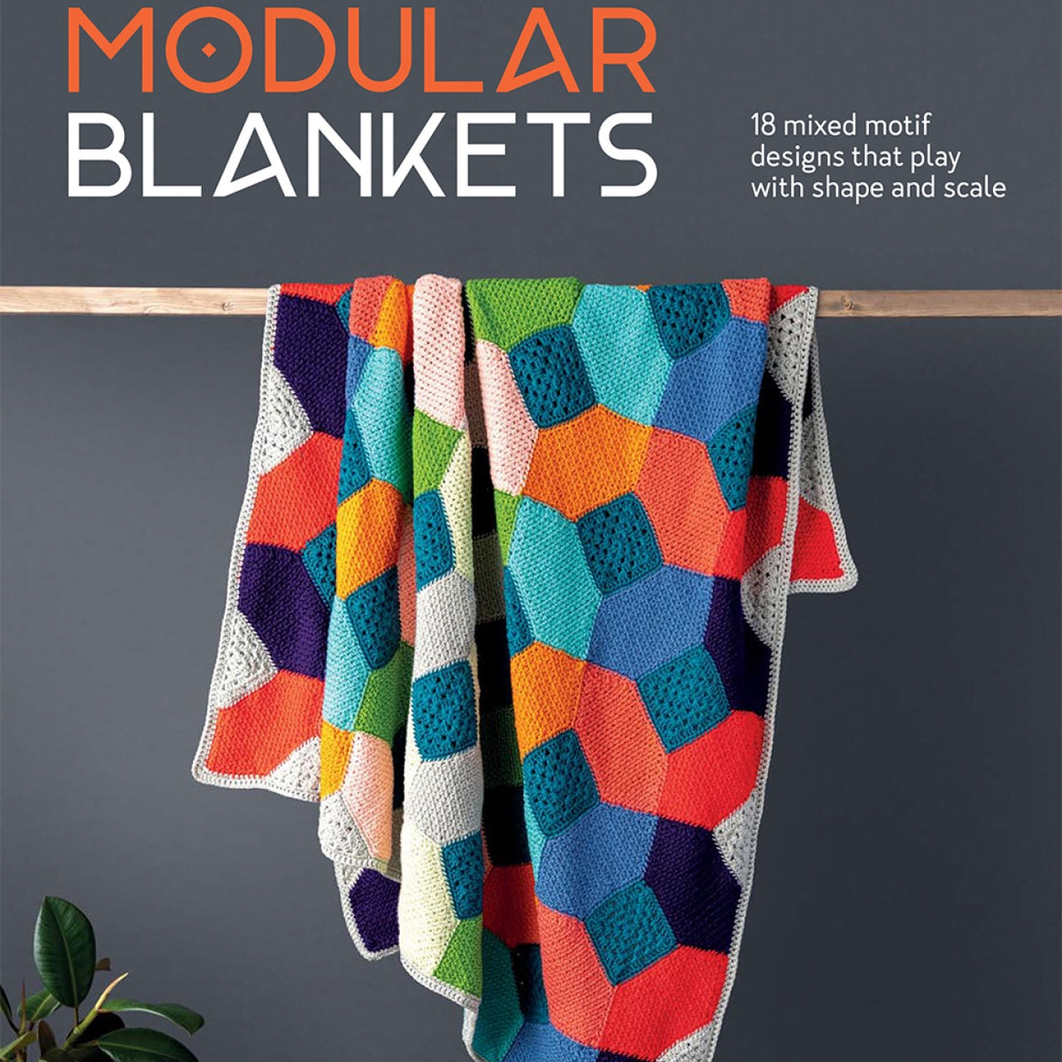 Crochet Modular Blankets – Quilting Books Patterns and Notions