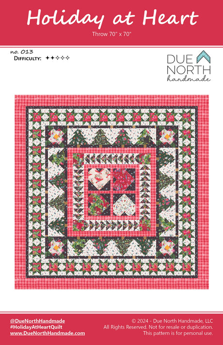 Holiday at Heart Quilt Pattern by Due North Handmade LLC