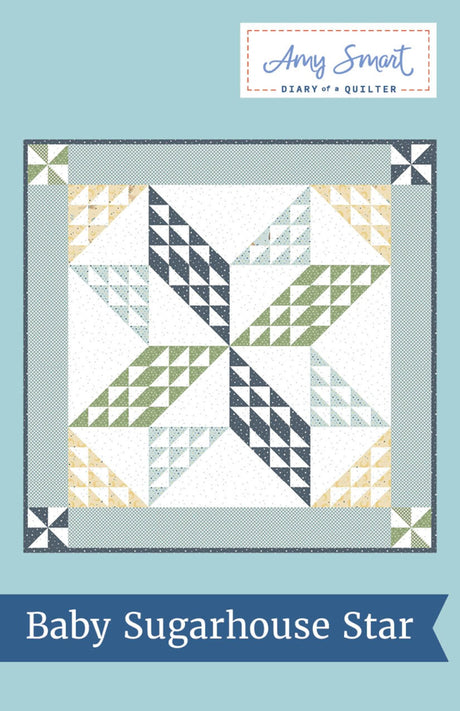 Baby Sugarhouse Star Quilt Pattern by Amy Smart - Diary of a Quilter