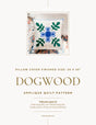 Dogwood Downloadable Pattern by Thelma Quilts