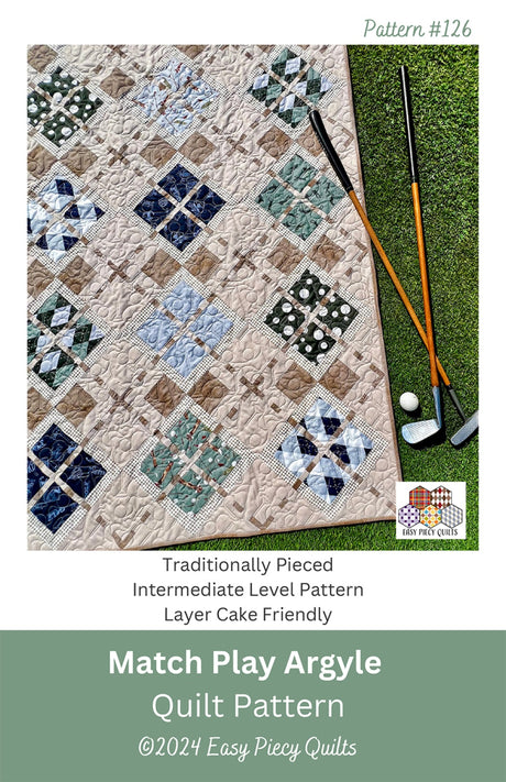 Match Play Argyle Quilt Pattern by Easy Piecy Quilts LLC