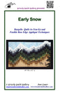 Early Snow Quilt Pattern by Grizzly Gulch Gallery