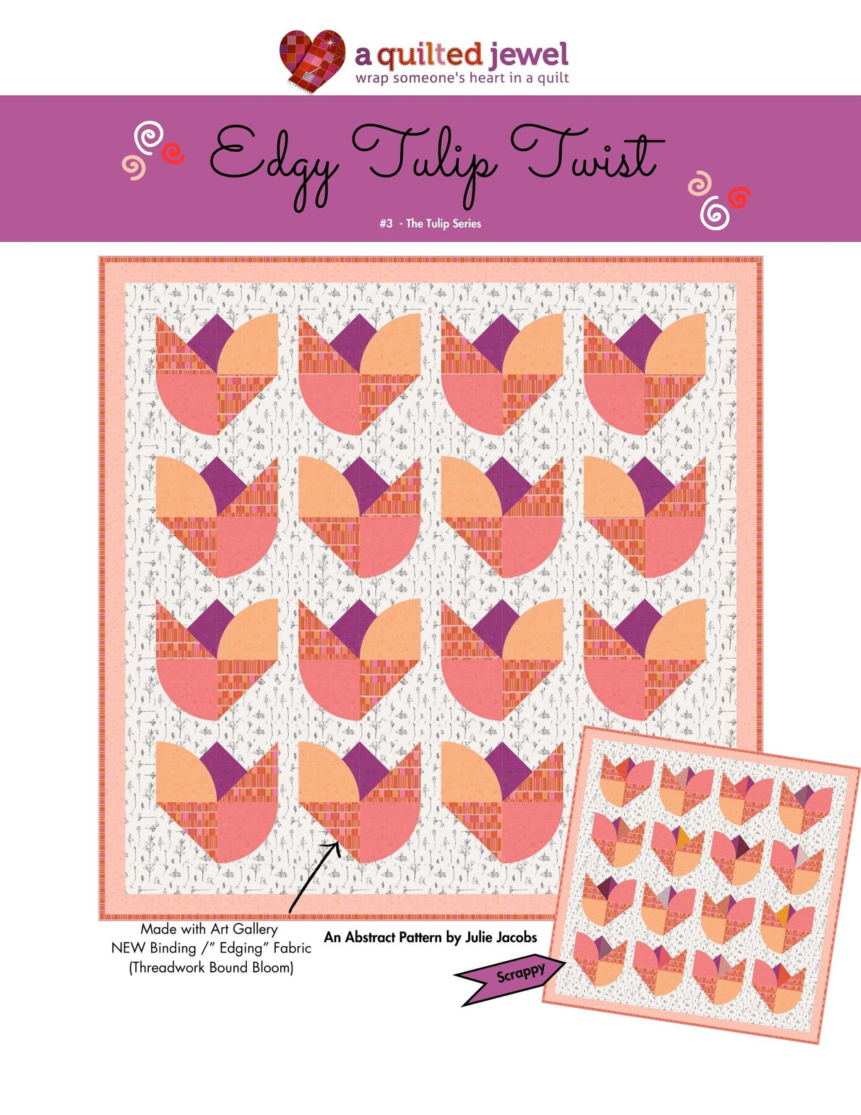 Edgy Tulip Twist Downloadable Pattern by A Quilted Jewel