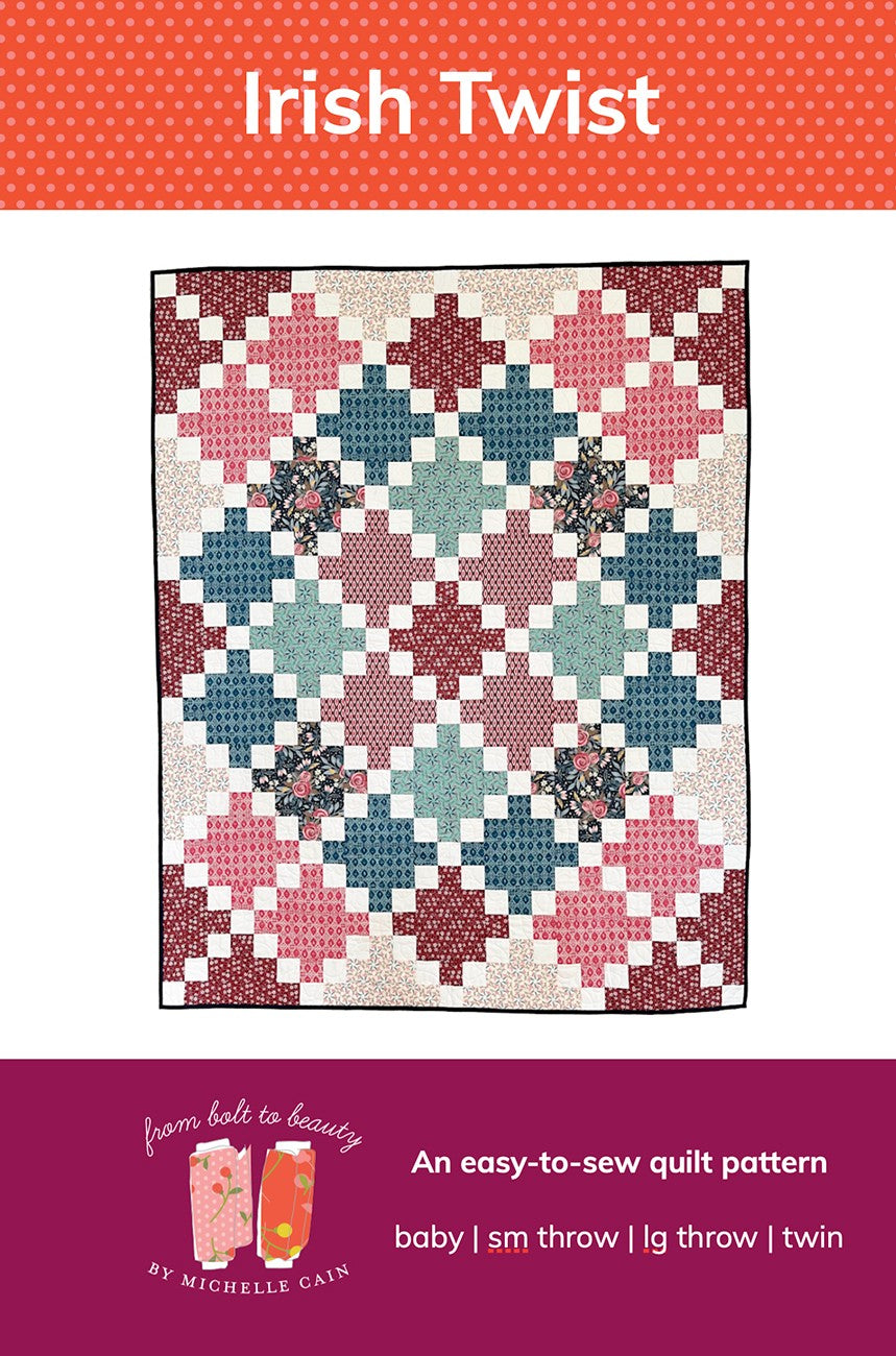 Irist Twist Quilt Pattern by From Bolt to Beauty
