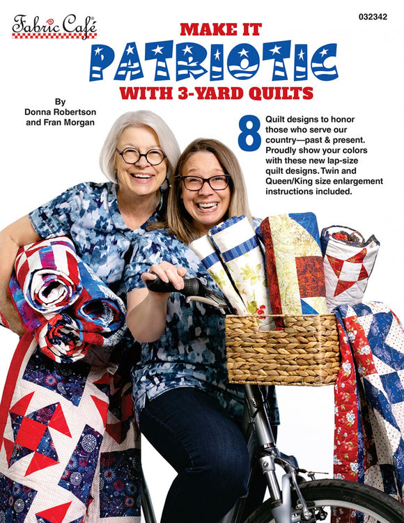 Make it Patriotic With 3-Yard Quilts by Fabric Cafe