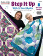 Step It Up With 5-Yard Quilts by Fabric Cafe