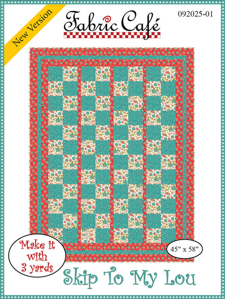 Skip To My Lou Quilt Pattern by Fabric Cafe