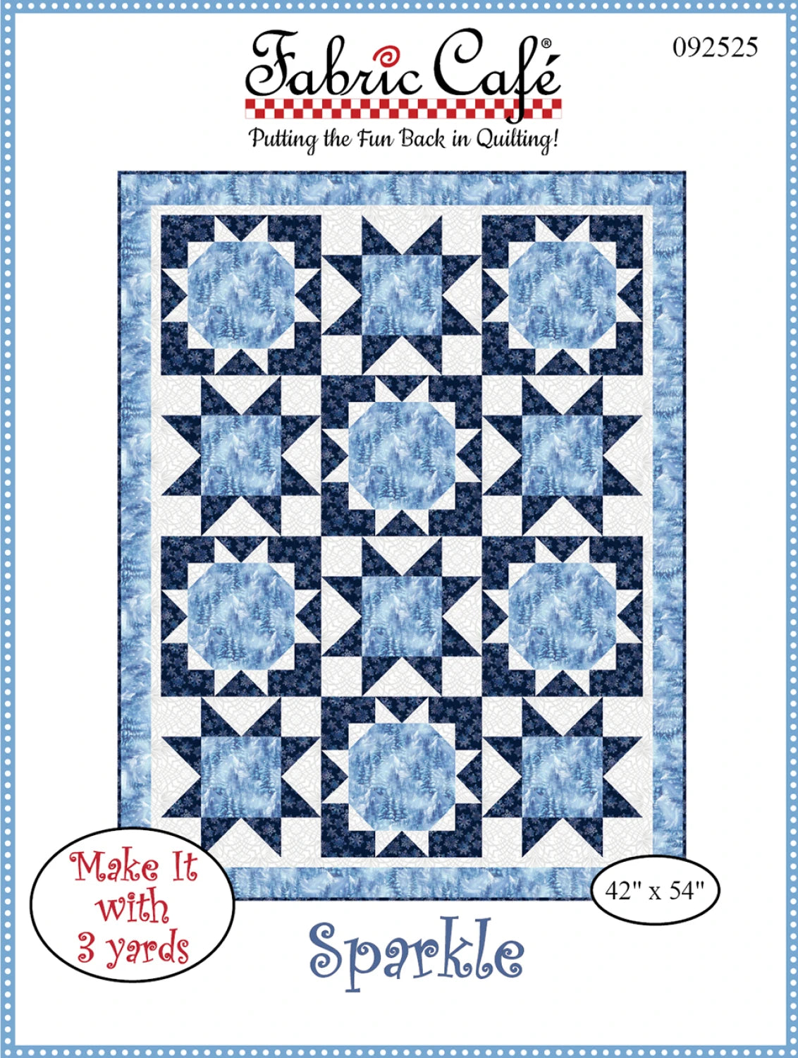 Sparkle 3-Yard Quilt Pattern by Fabric Cafe