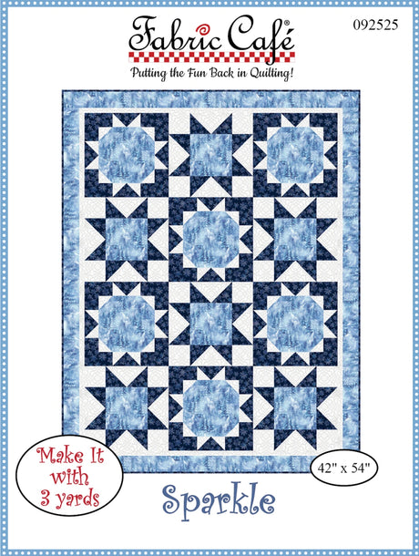 Sparkle 3-Yard Quilt Pattern by Fabric Cafe
