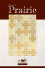 Farmer's Prairie Quilt Pattern by Farmer's Daughters