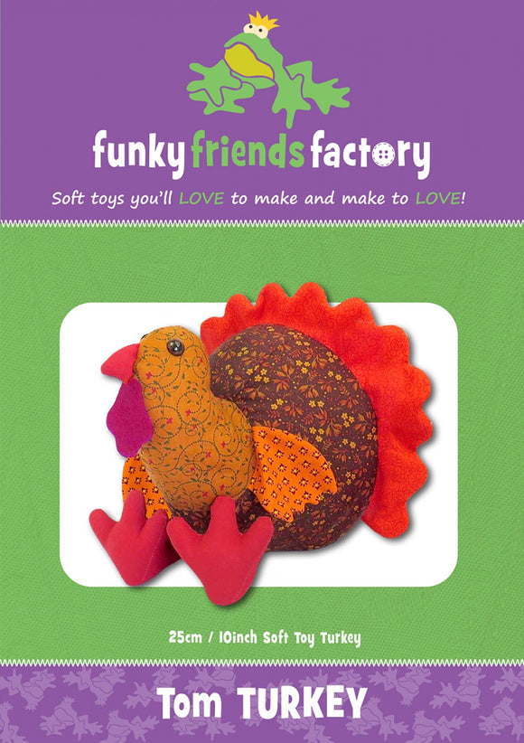 Tom Turkey Sewing Pattern by Funky Friends Factory