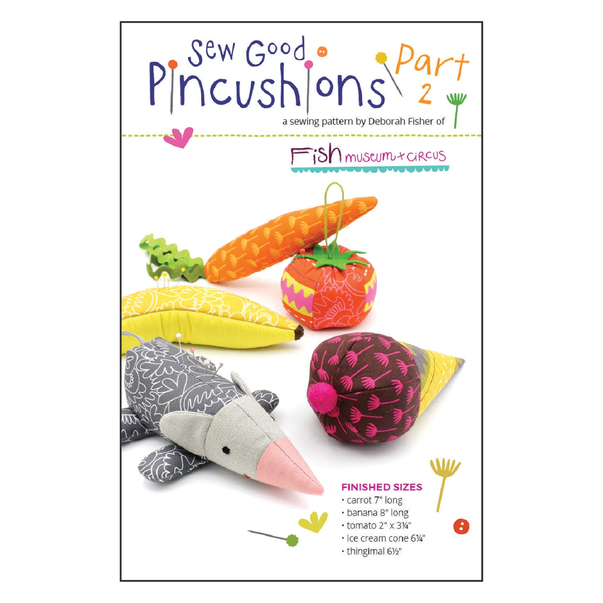 Sew Good Pincushions Part 2 by Fish Museum