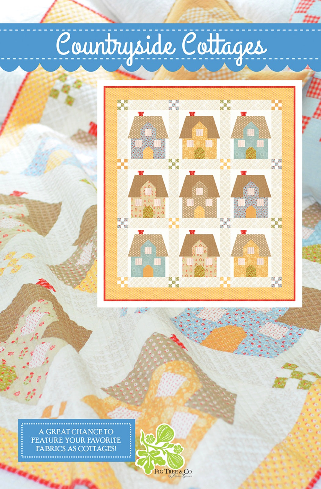 Countryside Cottage Quilt Pattern by Fig Tree Quilts