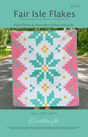 Fair Isle Flakes Downloadable Pattern by Heart Lake Quilts