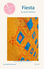 Fiesta Downloadable Pattern by A Quilted Diary