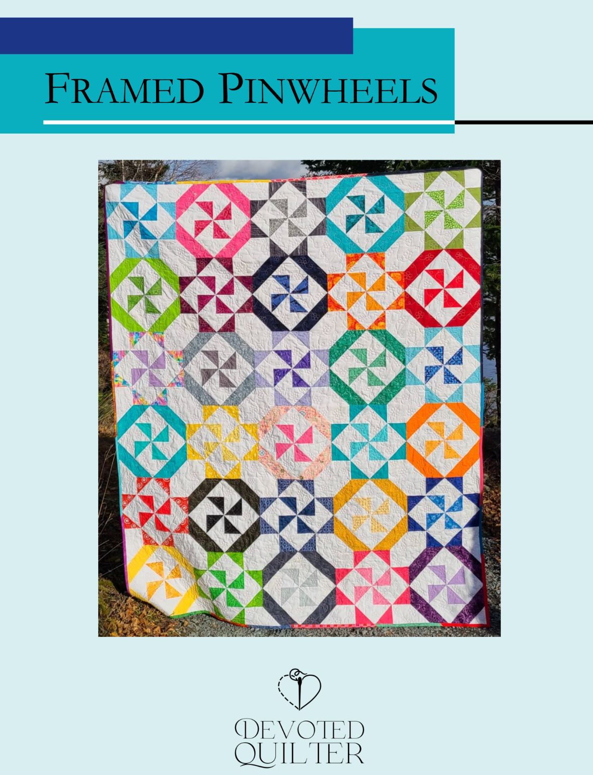 Framed Pinwheels Downloadable Pattern by Devoted Quilter