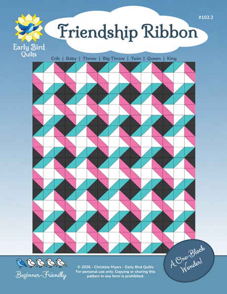 Friendship Ribbon Downloadable Pattern by Early Bird Quilts
