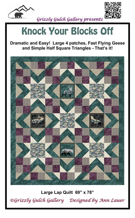 Knock Your Blocks Off  Quilt Pattern by Grizzly Gulch Gallery