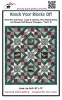 Knock Your Blocks Off  Quilt Pattern by Grizzly Gulch Gallery