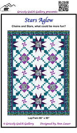 Stars Aglow Quilt Pattern by Grizzly Gulch Galler