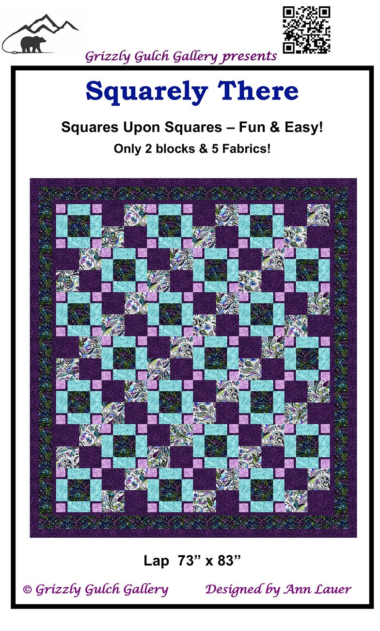 Squarely There  Quilt Pattern by Grizzly Gulch Gallery