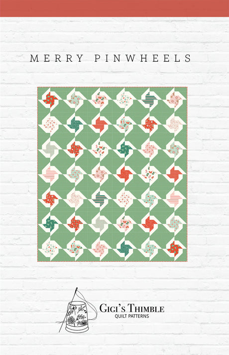 Merry Pinwheels Quilt Pattern by Gigis Thimble