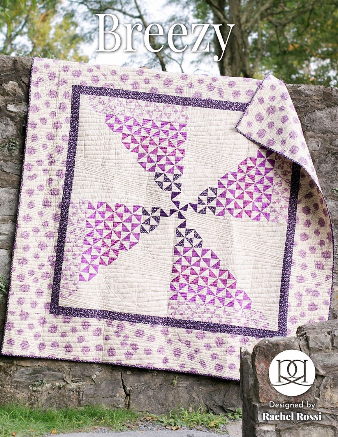 Breezy Quilt Pattern by Rachel Rossi Design