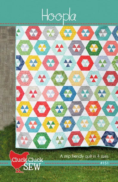 Hoopla Quilt Pattern by Cluck Cluck Sew