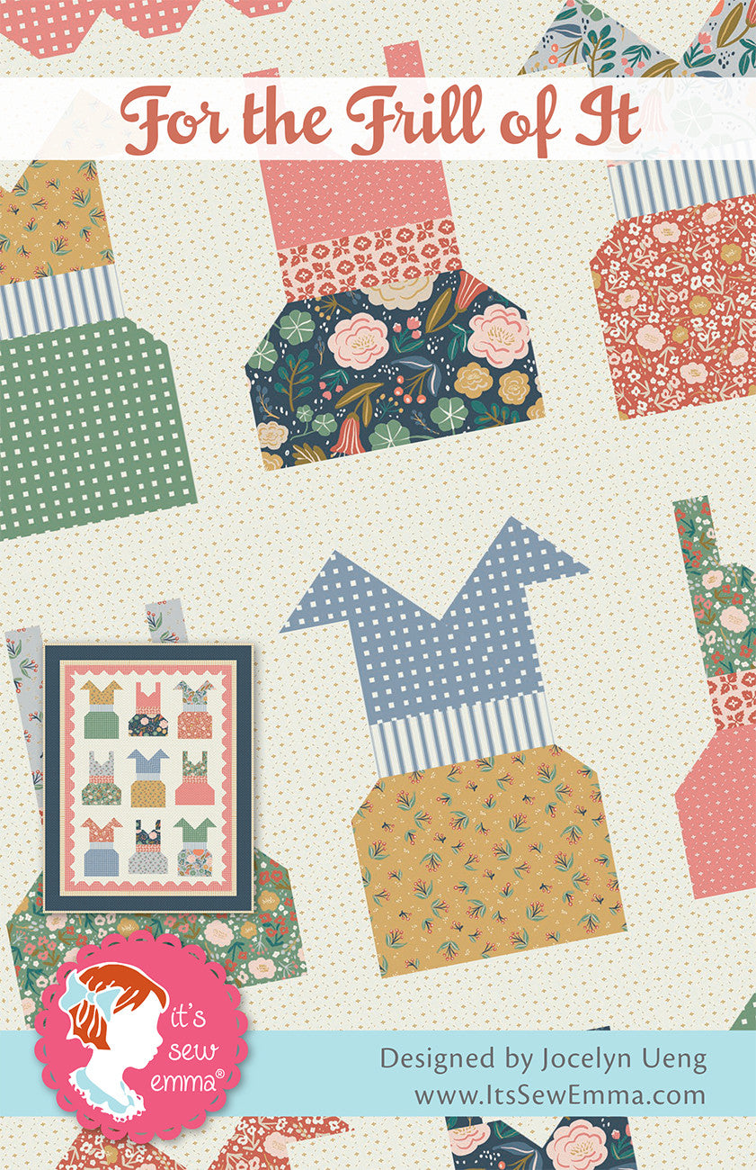 For The Frill of It Quilt Pattern by Its Sew Emma