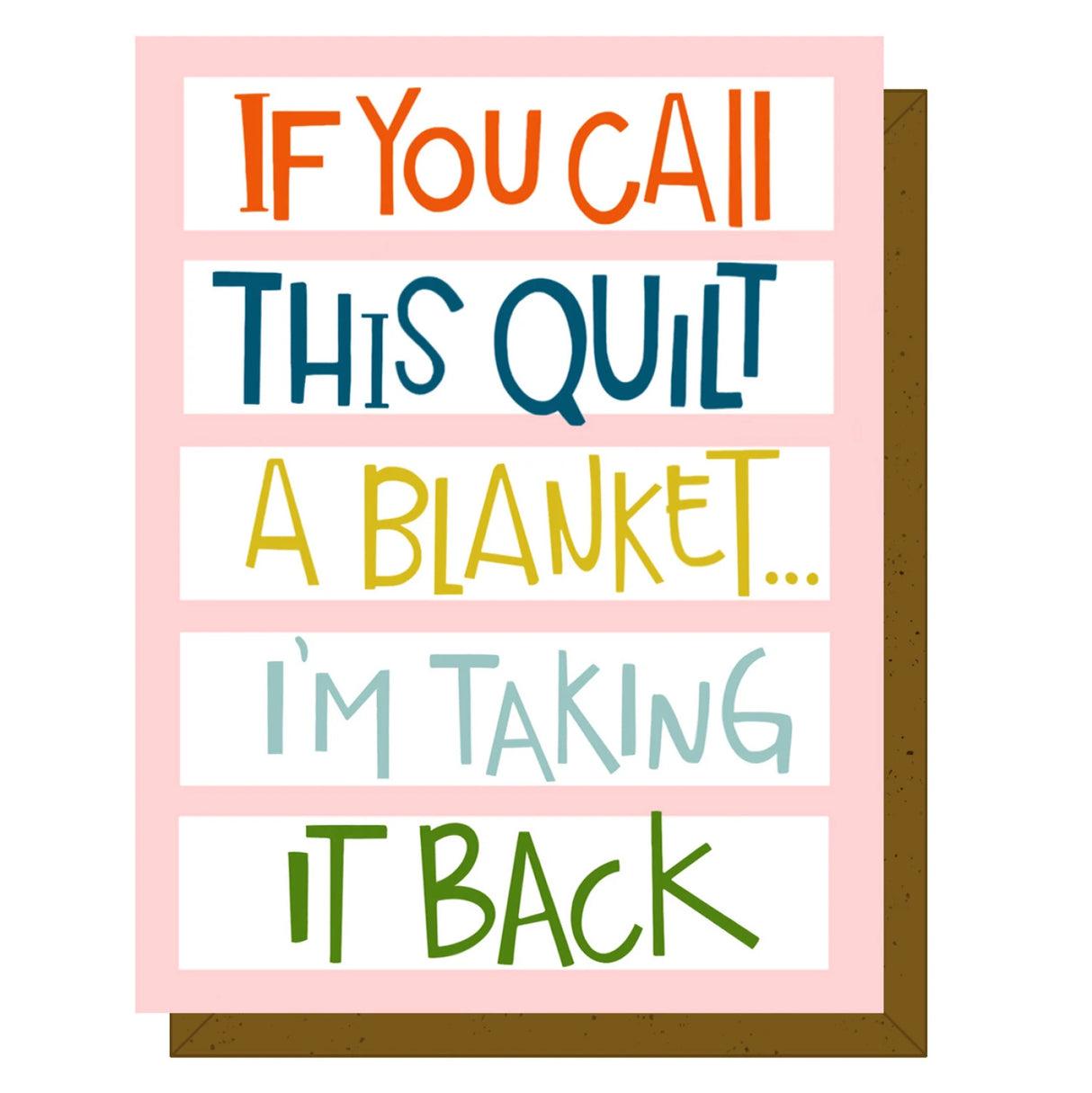 If You Call This Quilt A Blanket by Kati Cupcake