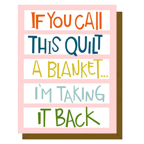 If You Call This Quilt A Blanket by Kati Cupcake