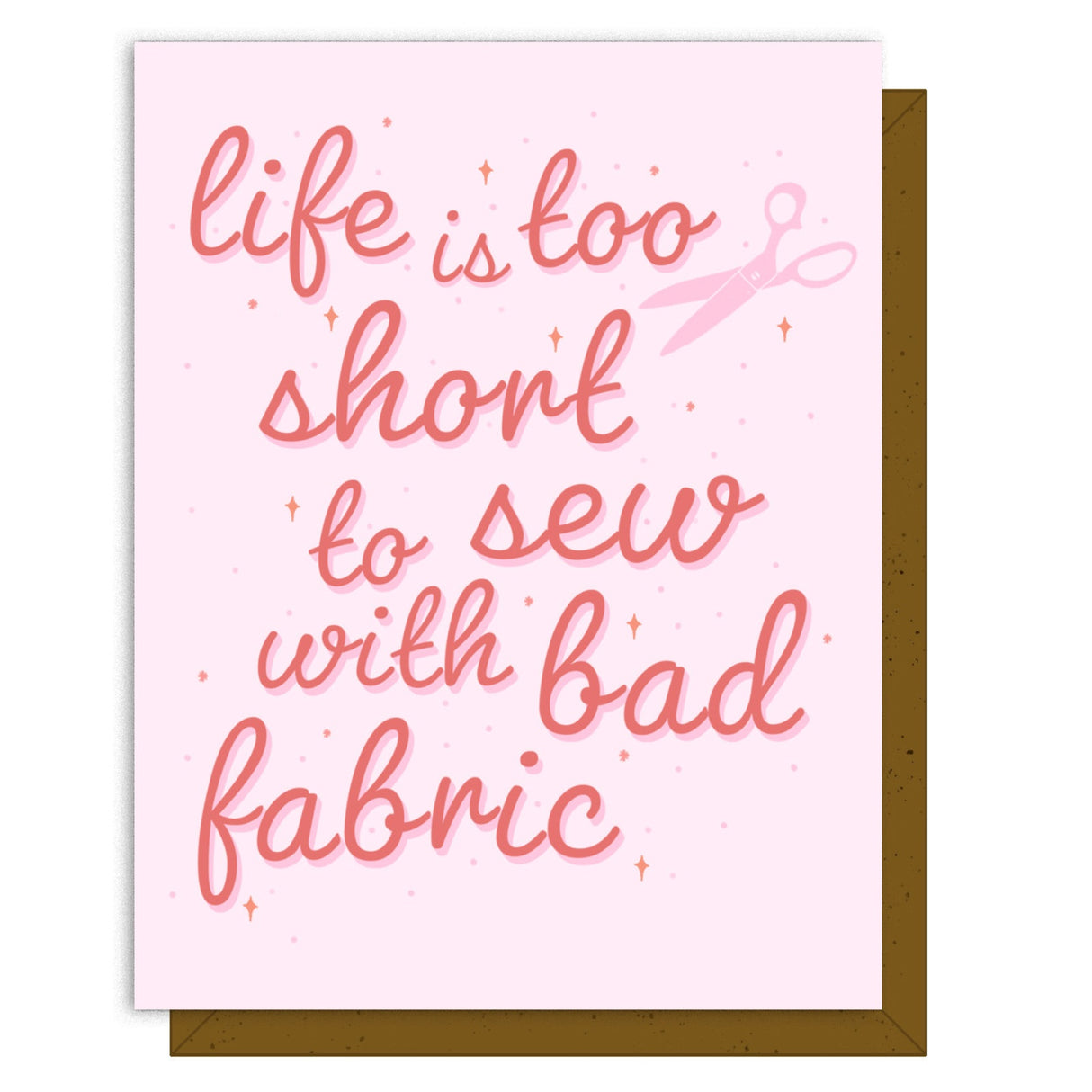 Life Is Too Short Greeting Card by Kati Cupcake