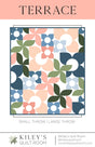Terrace Quilt Pattern by Kiley's Quilt Room