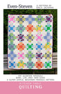 Even-Steven Quilt Pattern by Kitchen Table Quilting