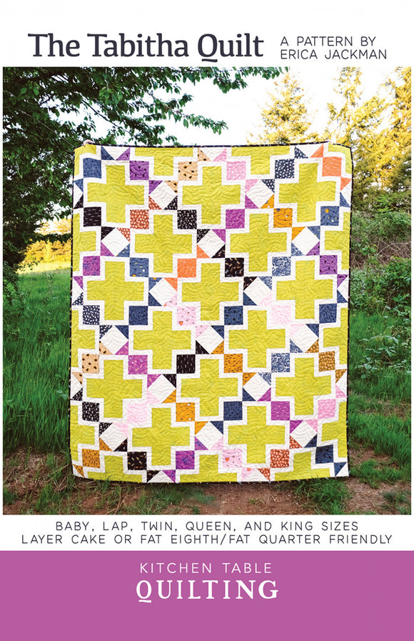 The Tabitha Quilt Pattern by Kitchen Table Quilting