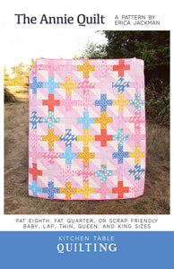 The Annie Quilt Pattern by Kitchen Table Quilting