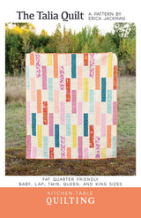 The Talia Quilt Pattern by Kitchen Table Quilting