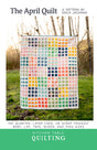 The April Quilt Pattern by Kitchen Table Quilting