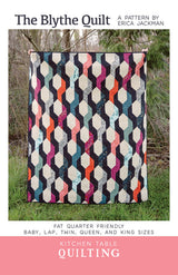The Blythe Quilt Pattern by Kitchen Table Quilting