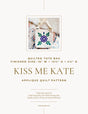 Kiss Me Kate  Downloadable Pattern by Thelma Quilts
