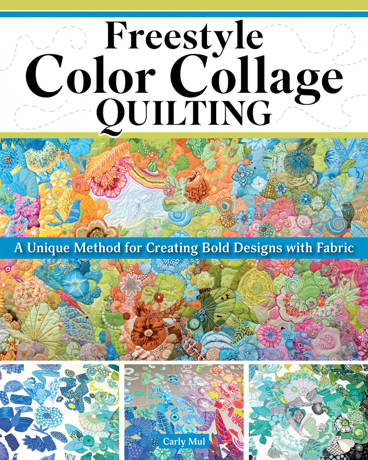 Freestyle Color Collage Quilting by Landauer