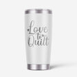 Love To Quilt Tumbler by Lake & Laser