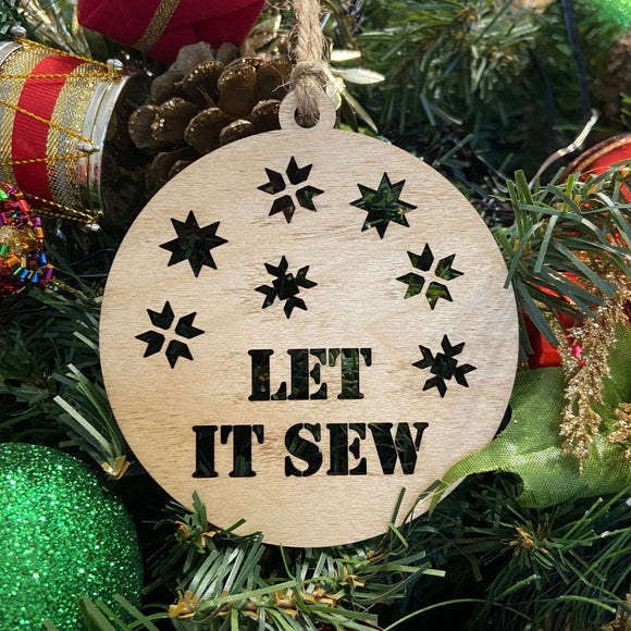 Let It Sew Wood Ornament by Lake & Laser