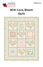 With Love, Bloom Quilt Pattern by Ladeebug Designs