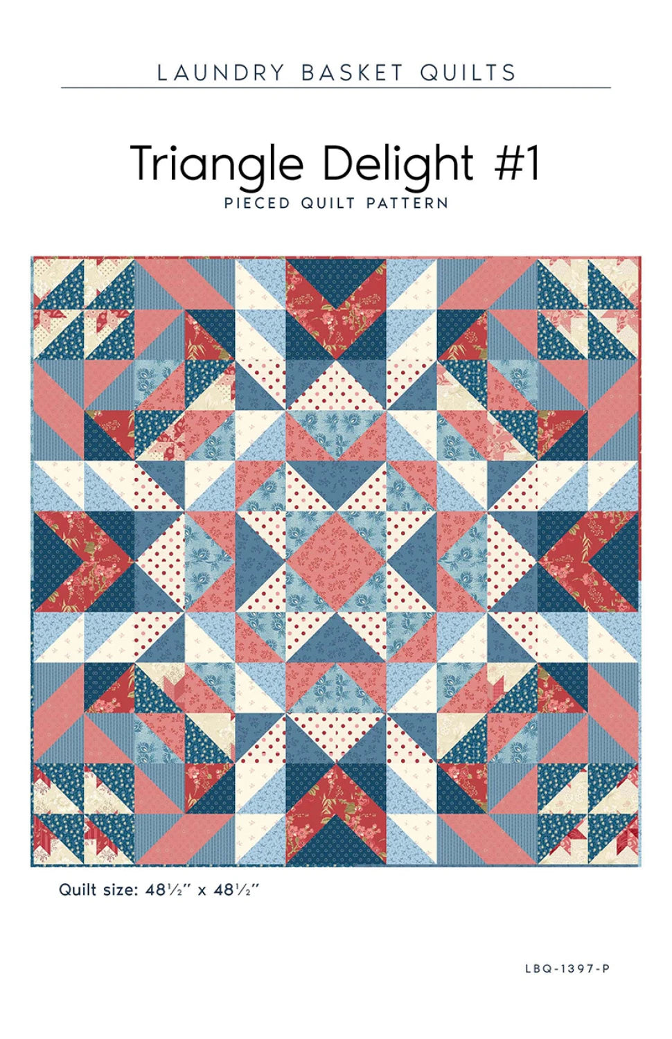 Triangle Delight Quilt Pattern by Laundry Basket
